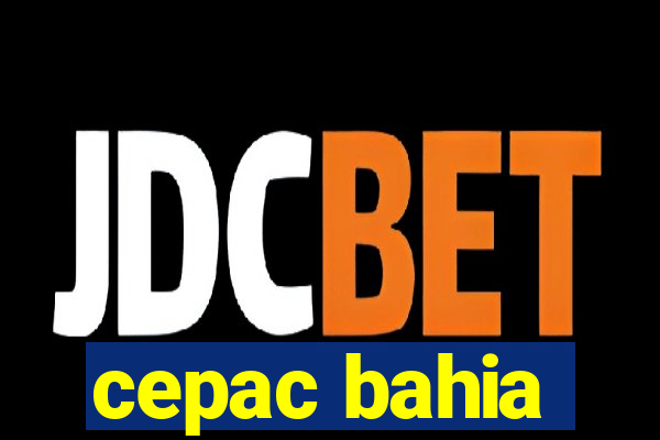 cepac bahia